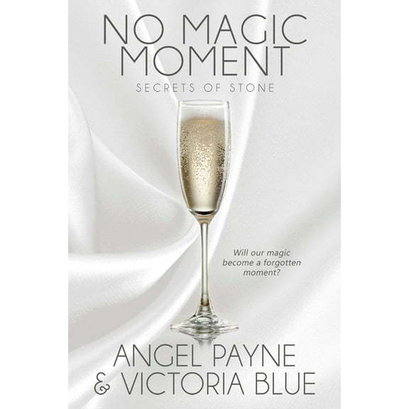 Secrets of Stone: No Magic Moment (Series #4) (Paperback)