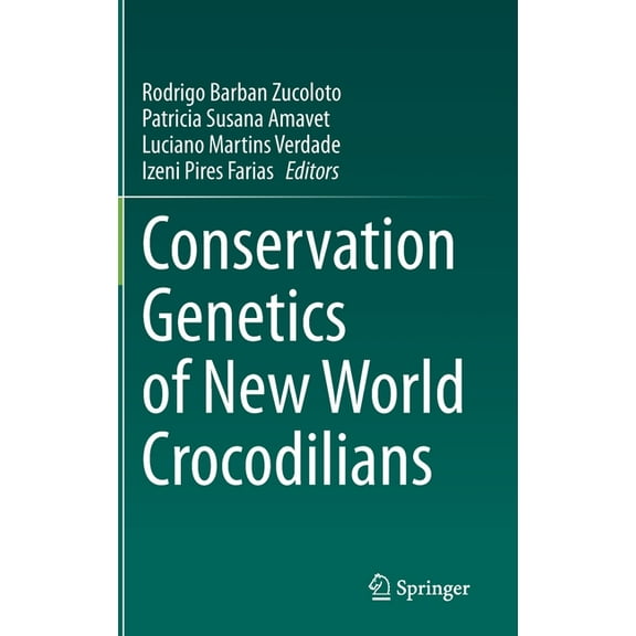 Conservation Genetics of New World Crocodilians, (Hardcover)