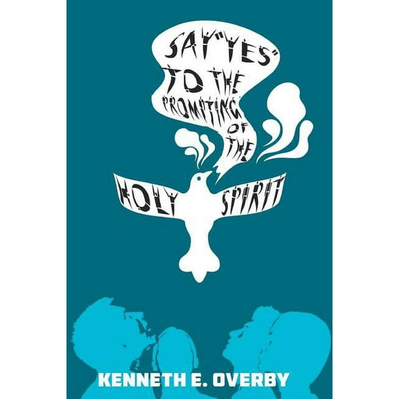 Say "Yes" to the Prompting of the Holy Spirit, (Paperback)