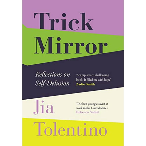 Pre-Owned Trick Mirror: Reflections on Self-Delusion Paperback