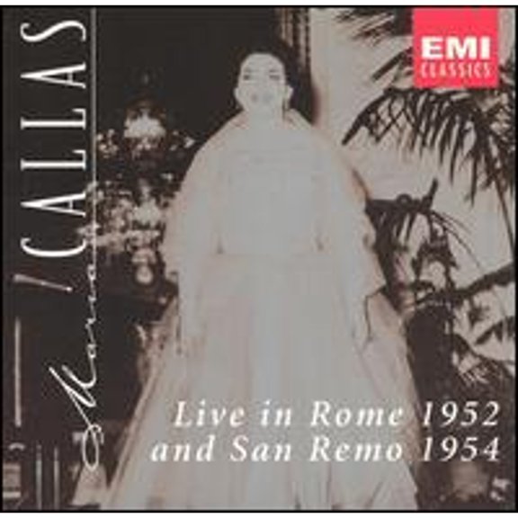 Pre-Owned Maria Callas Live in Rome 1952 and San Remo 1954 (CD 0724356792227) by Maria Callas (soprano)