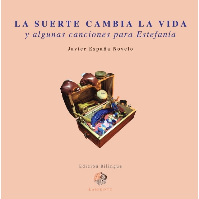 La suerte cambia la vida y otras canciones para estefanía ( edición bilingüe)
