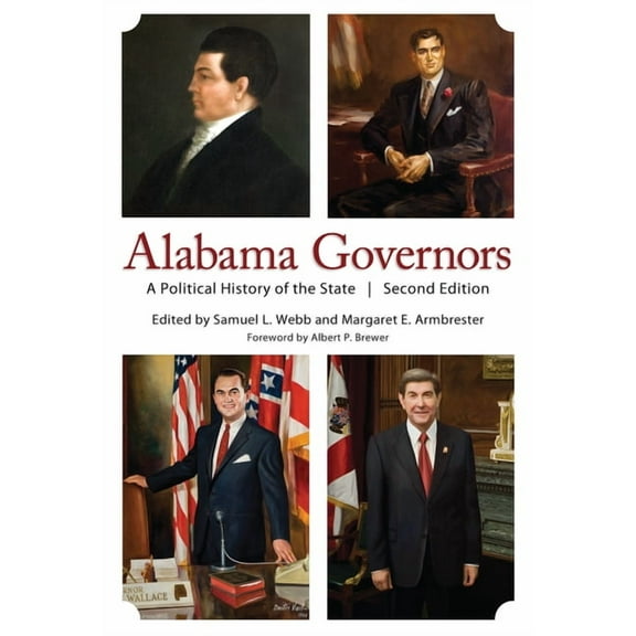 Alabama Governors : A Political History of the State (Edition 2) (Hardcover)