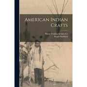 American Indian Crafts (Paperback)