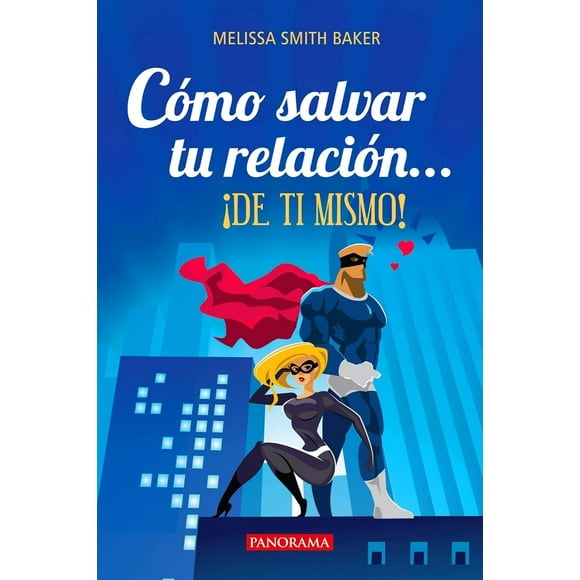 Cómo salvar tu relación… de ti mismo