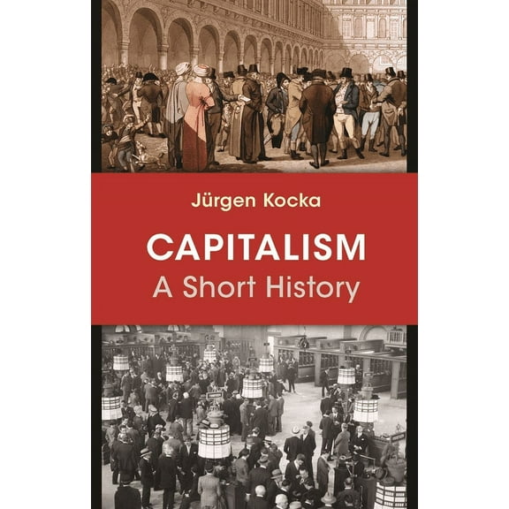 Capitalism: A Short History, (Paperback)