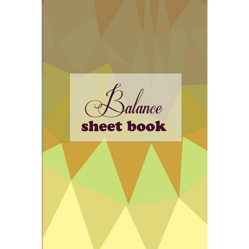 Balance Sheet Book Balance Sheet Book (Paperback)