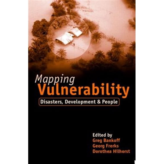 Pre-Owned Mapping Vulnerability: Disasters, Development and People (Hardcover)