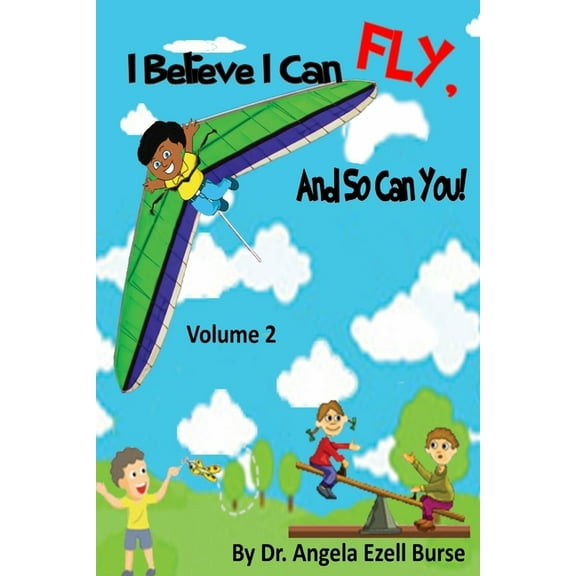 I Believe I Can Fly, And So Can You! Volume 2, (Paperback)