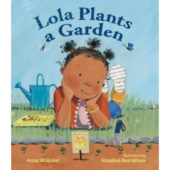 Lola Plants a Garden