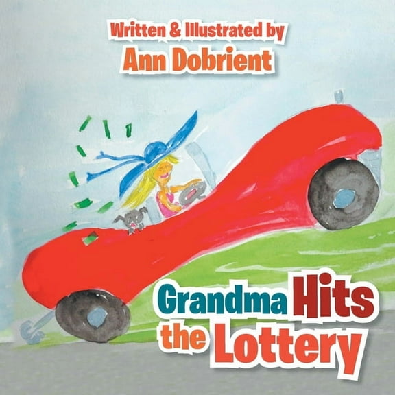 Grandma Hits the Lottery, (Paperback)