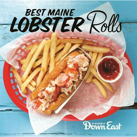 Best Maine Lobster Rolls - eBook (Lobsters In Maine Best Time)