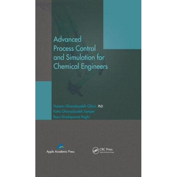 Advanced Process Control and Simulation for Chemical Engineers, (Hardcover)