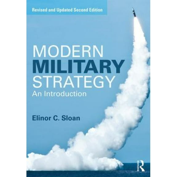 Pre-Owned Modern Military Strategy: An Introduction (Paperback) 1138825387 9781138825383