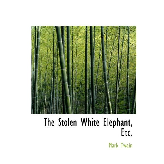 The Stolen White Elephant, Etc. (Hardcover)
