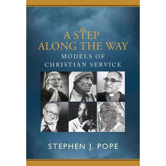 Pre-Owned A Step Along the Way: Models of Christian Service (Paperback) 1626981183 9781626981188