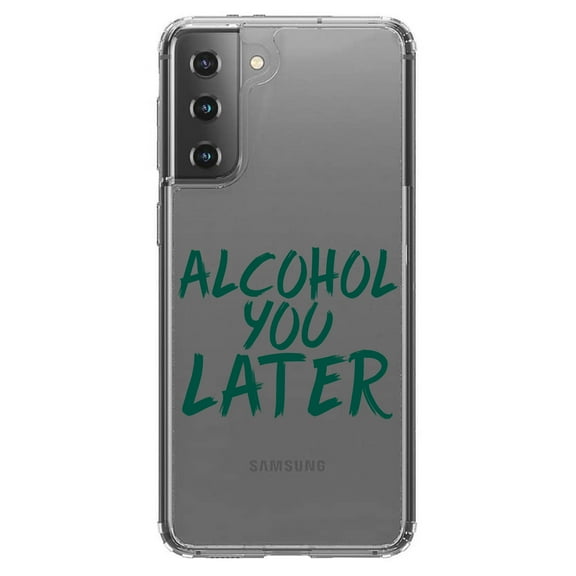 DistinctInk Clear Shockproof Hybrid Case for Galaxy S21  PLUS 5G (6.7" Screen) - TPU Bumper Acrylic Back Tempered Glass Screen Protector - Alcohol You Later
