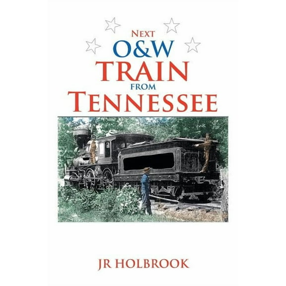 Next O&w Train from Tennessee