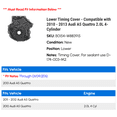 thumbnail image 2 of Lower Timing Cover - Compatible with 2010 - 2013 Audi A5 Quattro 2.0L 4-Cylinder 2011 2012, 2 of 2
