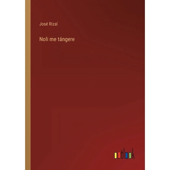 Noli me tángere (Paperback)