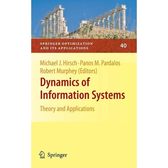 Springer Optimization and Its Applicatio Dynamics of Information Systems: Theory and Applications, Book 40, (Hardcover)