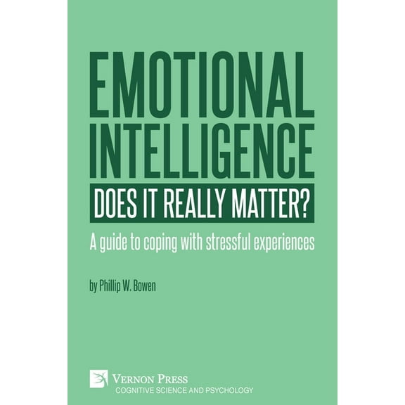 Cognitive Science and Psychology Emotional intelligence: Does it really matter?: A guide to coping with stressful experiences, (Paperback)