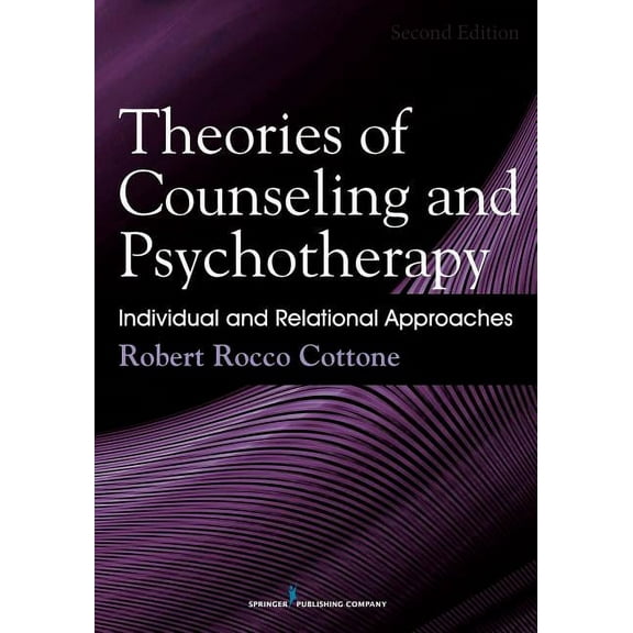 Theories of Counseling and Psychotherapy: Individual and Relational Approaches