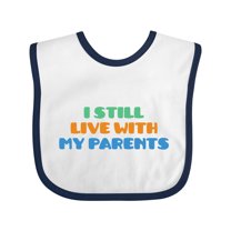 Inktastic I Still Live with My Parents Boys or Girls Baby Bib