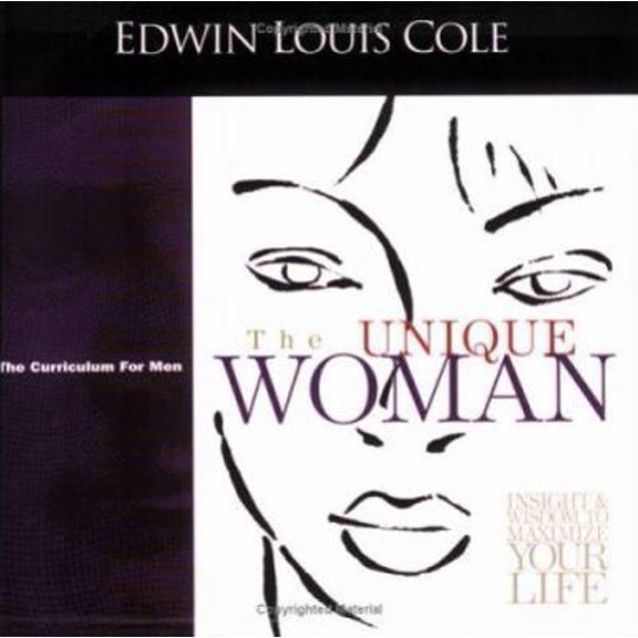 Pre-Owned The Unique Woman: Insight & Wisdom to Maximize Your Life by Edwin Louis Cole (Paperback), English