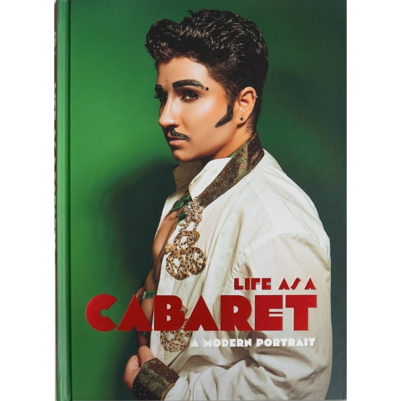 Life as a Cabaret: A Modern Portrait, (Hardcover)