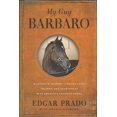 thumbnail image 1 of Pre-Owned My Guy Barbaro: A Jockey's Journey Through Love, Triumph, and Heartbreak with America's Favorite Horse (Hardcover) 006146418X 9780061464188, 1 of 1