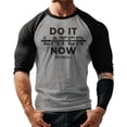 thumbnail image 2 of GYMISH Raglan Do It Now Funny Workout Gym T-Shirt for Men, 2 of 6