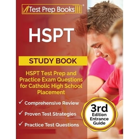 Pre-Owned HSPT Study Book: HSPT Test Prep and Practice Exam Questions for Catholic High School Placement [3rd Edition Entrance Guide] (Paperback) 163775986X 9781637759868
