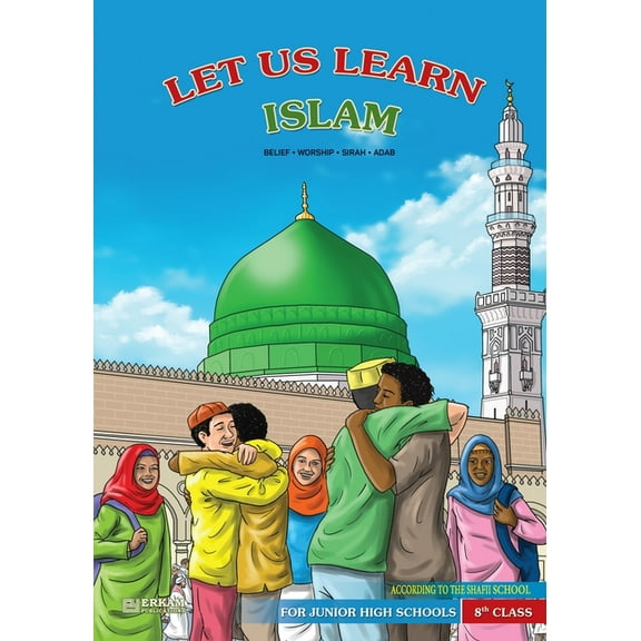 Let us Learn Islam (Belief, Worship, Sirah, Adab - According to the Shafii School) [8th Class], (Paperback)