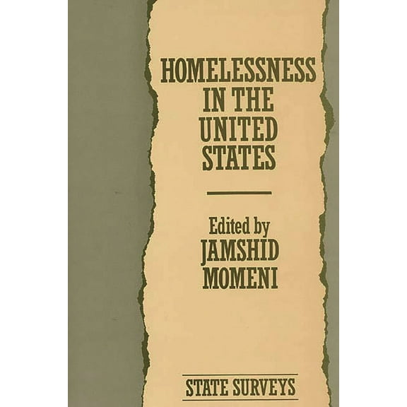 Homelessness in the United States: State Surveys, (Paperback)