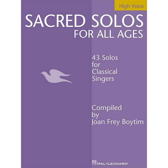Sacred Solos for All Ages - High Voice: High Voice Compiled by Joan Frey Boytim (Paperback)