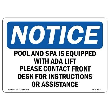 Ada Pool Lift - OSHA Notice Sign - Pool & Spa Is Equipped With ADA Lift Please | Choose from: Aluminum, Rigid Plastic or Vinyl Label Decal | Protect Your Business, Work Site, Warehouse & Shop Area | Made in the USA