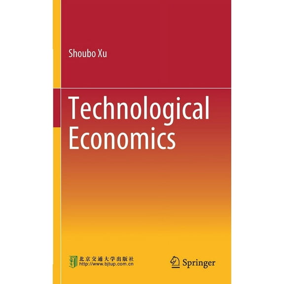 Technological Economics, (Hardcover)