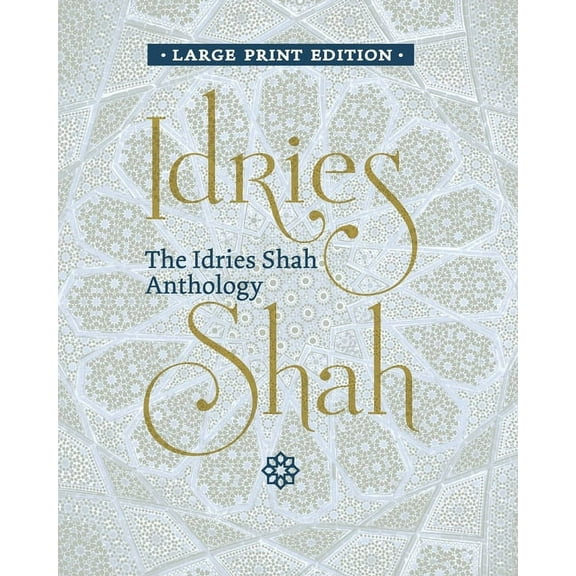 The Idries Shah Anthology (Paperback)(Large Print)