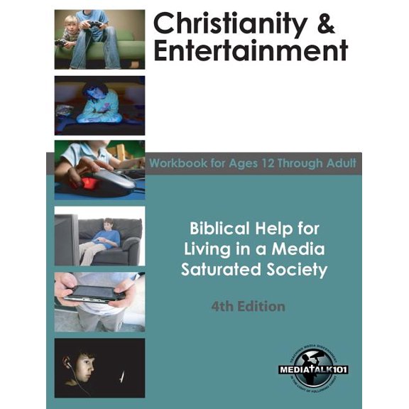 Christianity & Entertainment: Biblical Help for Living in a Media Saturated Society (Paperback)