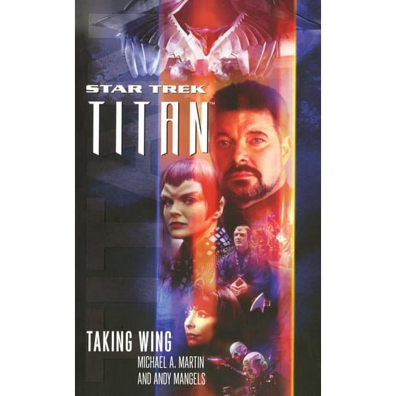 Star Trek: The Next Generation Titan #1: Taking Wing: Taking Wing, (Paperback)