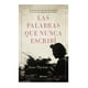thumbnail image 1 of Las palabras que nunca escribí Planeta México 9786070778476, 1 of 2