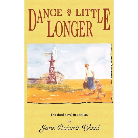Lucinda Richards Trilogy Dance a Little Longer, (Paperback)