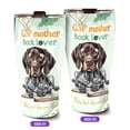 thumbnail image 2 of German Shorthaired Pointer Gsp Mother Book Lover Happy Mother's Day 30oz Stainless Steel Tumbler Insulated Cup with Lid GSP Lover Dog Gift - 03004, 2 of 5
