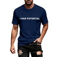 thumbnail image 2 of I Had Potential T Shirt for Men 2026 Summer Short Sleeve Crewneck Casual Loose Humorous Novelty Graphic Tee, 2 of 5