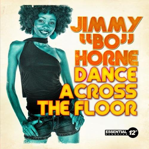 Jimmy "Bo" Horne - Dance Across Floor - Music & Performance - CD