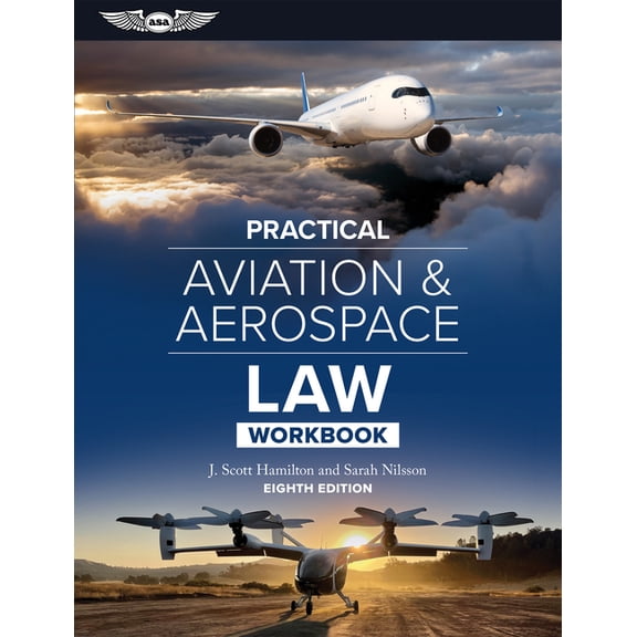 Practical Aviation & Aerospace Law Workbook, (Paperback)