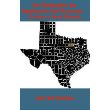 Un Directorio de Asistencia del Recurso: Dallas y Fort Worth -