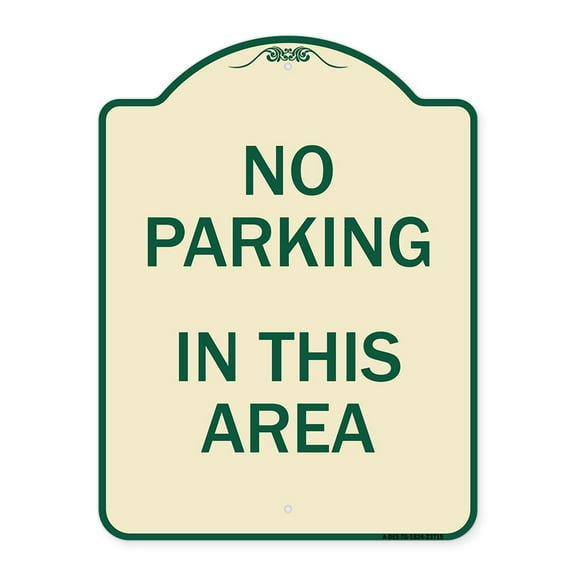 SignMission Designer Series Sign - No Parking in This Area | Tan & Green 18" x 24" Heavy-Gauge Aluminum Architectural Sign | Protect Your Business & Municipality | Made in the USA