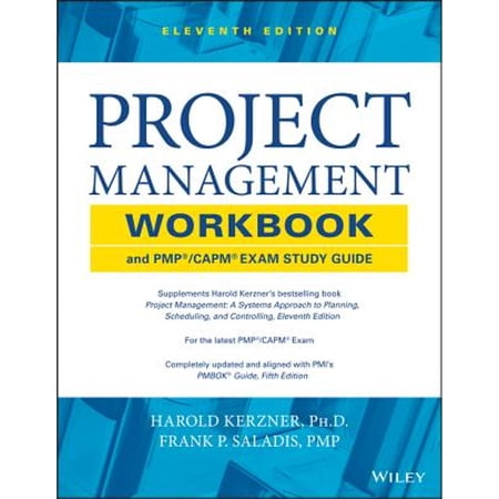 PROJECT MANAGEMENT WORKBOOK AND PMP/CAPM EXAM STUDY GUIDE